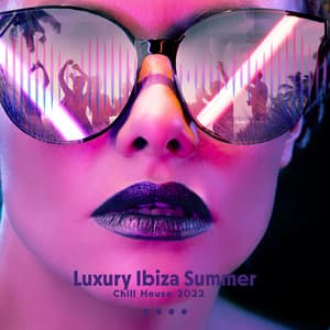 Luxury Ibiza Summer Chill House 2022: Sunset Beach Paradise Lounge Vibes - DJ Chillax