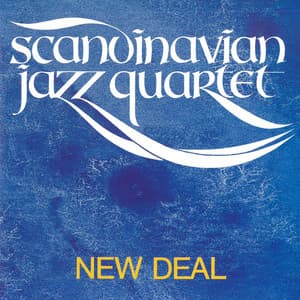 New Deal - Scandinavian Jazz Quartet