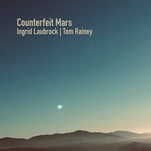Counterfeit Mars - Ingrid Laubrock