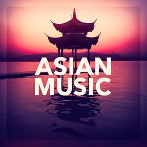 Asian Music - Asian Zen Meditation