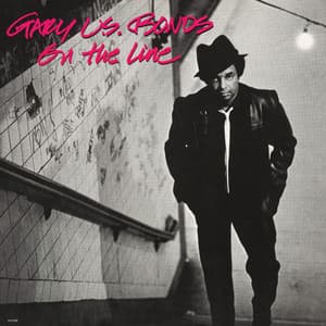 On The Line - Gary U.S. Bonds