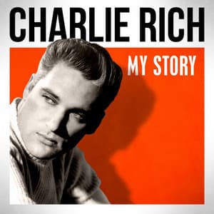 My Story - Charlie Rich