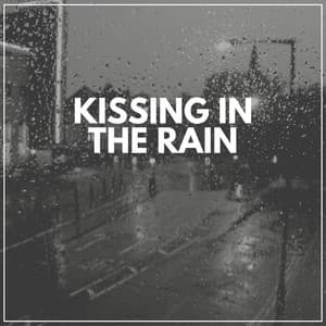 Kissing in the Rain - Rain for Sleep