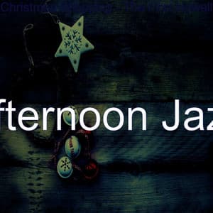 Christmas Shopping - The First Nowell - Afternoon Jazz