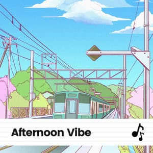 Afternoon Vibe - Lofi DreamHop