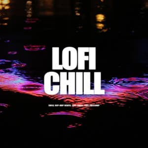 Lofi Chill - Chill Hip-Hop Beats