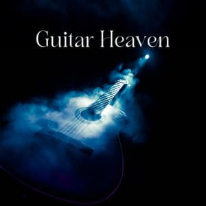 Guitar Heaven – Epic String Melodies: Acoustic Relaxation - Acoustic Guitar Zone