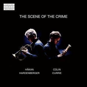 The Scene Of The Crime - Colin Currie
