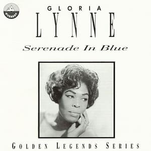 Serenade in Blue - Gloria Lynne