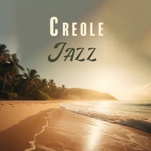 Creole Jazz: Caribbean-Latin Instrumental Music - Chilled Jazz Masters