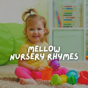 Mellow Nursery Rhymes - Baby Lullabies Music