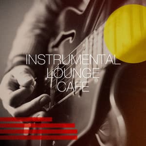 Instrumental Lounge Café - Relaxing Instrumental Jazz Academy
