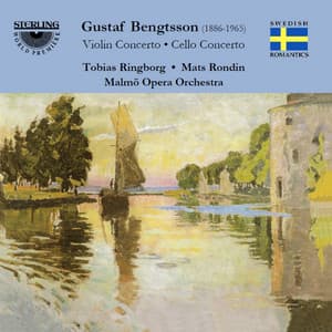 Bengtsson: Violin Concerto in B Minor - Cello Concerto in A Minor - Gustaf bengtsson