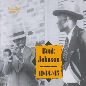 Bunk Johnson - 1944/45 - Bunk Johnson