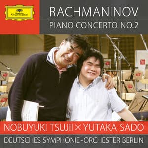 ラフマニノフ：ピアノ協奏曲 第2番 ハ短調 作品18 - Sergei Rachmaninoff