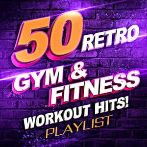50 Retro Gym & Fitness Workout Hits! Playlist - The Gym Allstars