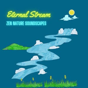 Eternal Stream: Zen Nature Soundscapes - Zen Loops