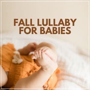 Fall Lullaby for Babies - Baby Lullaby