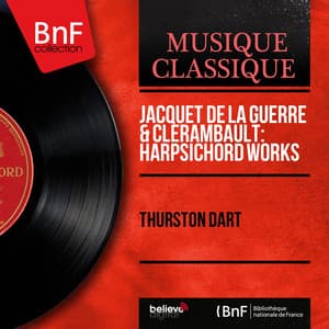 Jacquet de La Guerre & Clérambault: Harpsichord Works - Thurston Dart