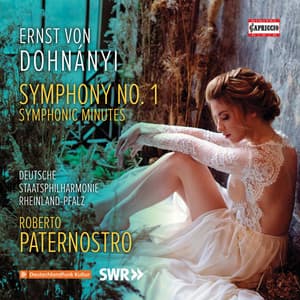Dohnányi: Symphony No. 1 in D Minor, Op. 9 & Symphonic Minutes, Op. 36 - Ernst von Dohnányi