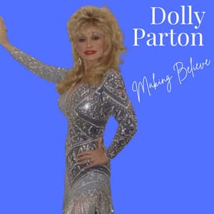Making Believe - Dolly Parton