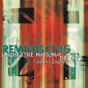 Reminiscing - Orchestre National De Jazz