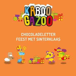 2022 - ABChocoladeletterfeest met Sinterklaas - Sinterklaasliedjes KABOOGAZOO