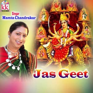 Jas Geet - Mamta Chandrakar