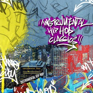 Instrumental Hip-Hop Classics - Instrumental Hip-Hop