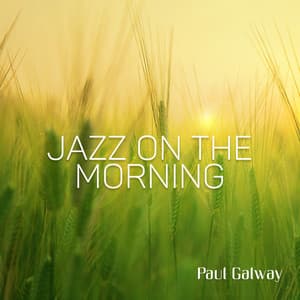 Jazz on the Morning - Paul Galway