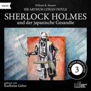 Sherlock Holmes und der japanische Gesandte - Sherlock Holmes - Die neuen Abenteuer