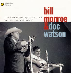 Off the Record, Vol. 2: Live Recordings 1963-1980 - Bill Monroe