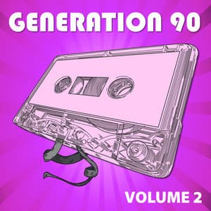 Generation 90 Vol. 2 - Generation 90