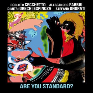 Are You Standard? - Roberto Cecchetto