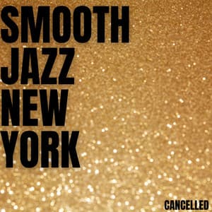 Cancelled - Smooth Jazz New York