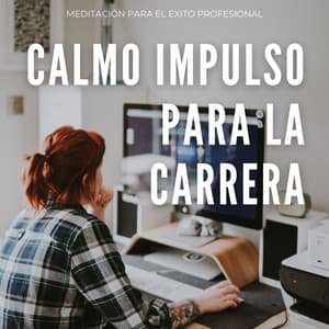 Calmo Impulso Para La Carrera: Meditación Para El Éxito Profesional - Nubes maravillosas