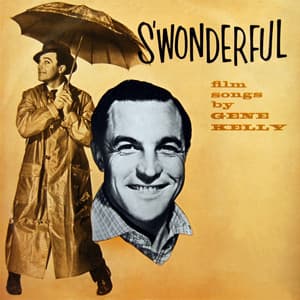 S'Wonderful - Film Songs - Gene Kelly