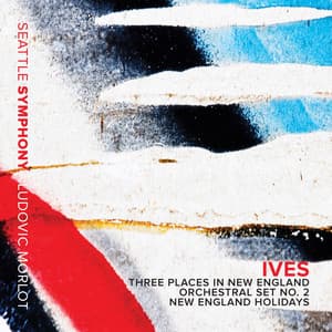 Ives: New England Holidays & Orchestral Sets Nos. 1 & 2 - Charles Ives