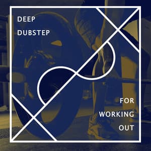 Deep Dubstep for Working Out - Intense Workout Music Club