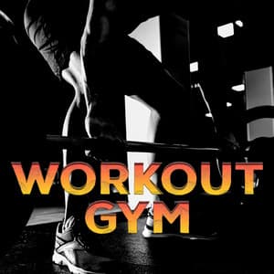 WORKOUT GYM - Musica Para Hacer Ejercicio, Fitness y Gimnasio