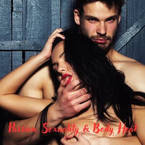 Passion, Sexuality & Body Heat: Quarrel and Sex, Charming Jazz - Saxophone Jazz
