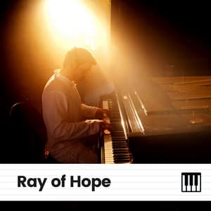 Ray of Hope - Relaxing Piano Therapy