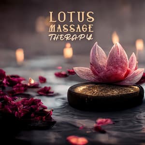 Lotus Massage Therapy: Asian Relaxation Spa Music - Massage Spa Academy