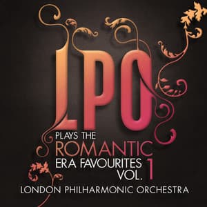 LPO plays the Romantic Era Favourites Vol. 1 - David Parry