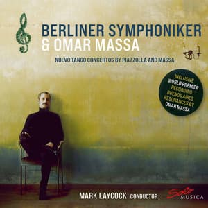 Piazzolla & Massa: Nuevo Tango Concertos - Berliner Symphoniker
