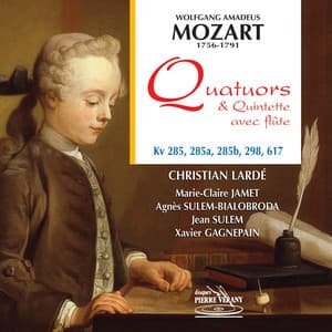Mozart : Quatuor & quintette avec flûte - Wolfgang Amadeus Mozart
