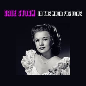 In The Mood For Love - Gale Storm