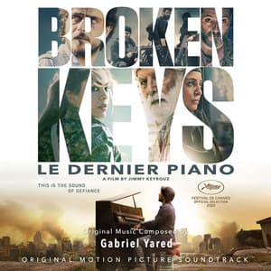 Broken Keys - Le Dernier Piano - Gabriel Yared