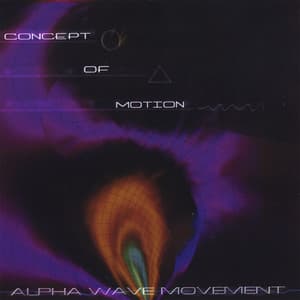 Concept Of Motion - Alpha Wave Movement