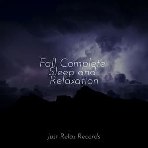 Fall Complete Sleep and Relaxation - Mantra para Meditar